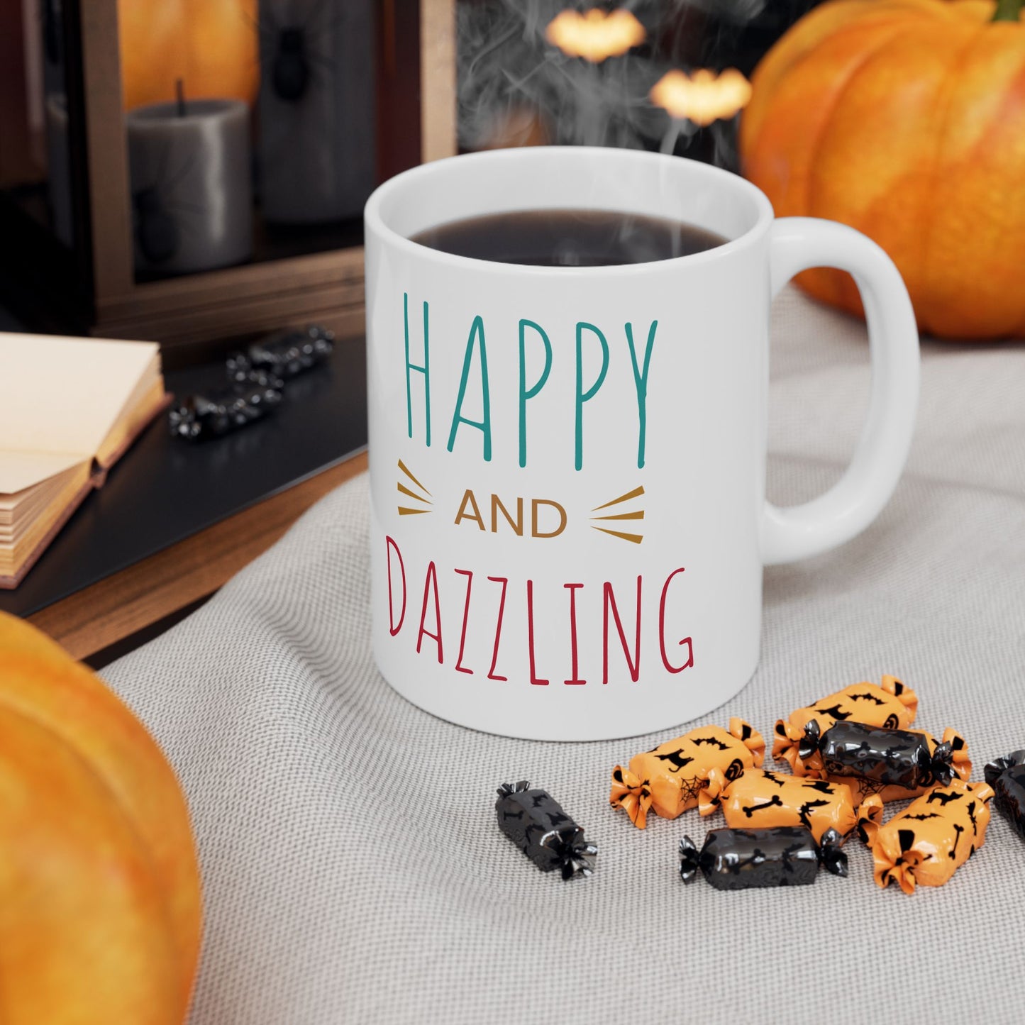 Happy and Dazzling Ceramic Mug, Coffee Mug, Gift for Friends, Inspirational Drinkware, Birthday Gift, Holiday Mug, Home & Kitchen
