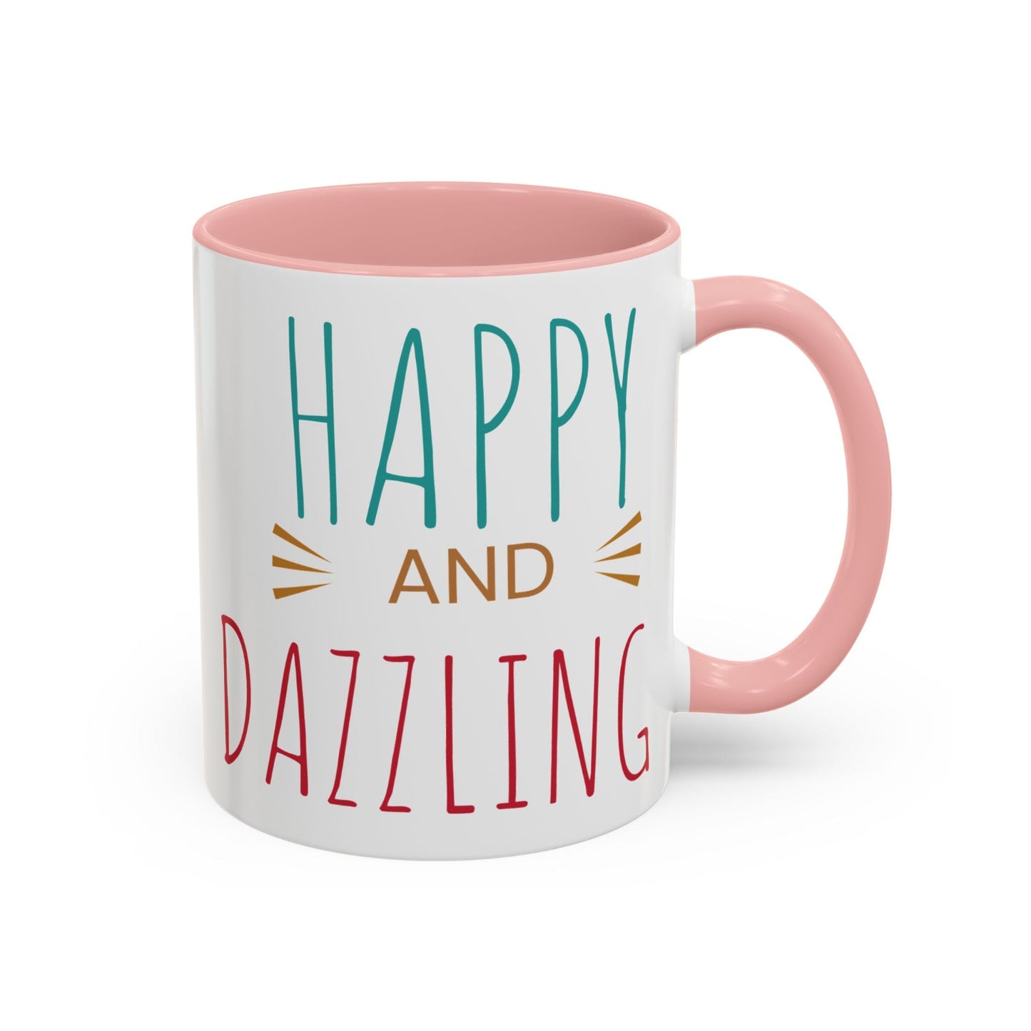 Happy & Dazzling Coffee Mug, Inspirational Gift for Friends, Motivational Mug for Joyful Morning, Fun Office Decor, Unique Tea Mug