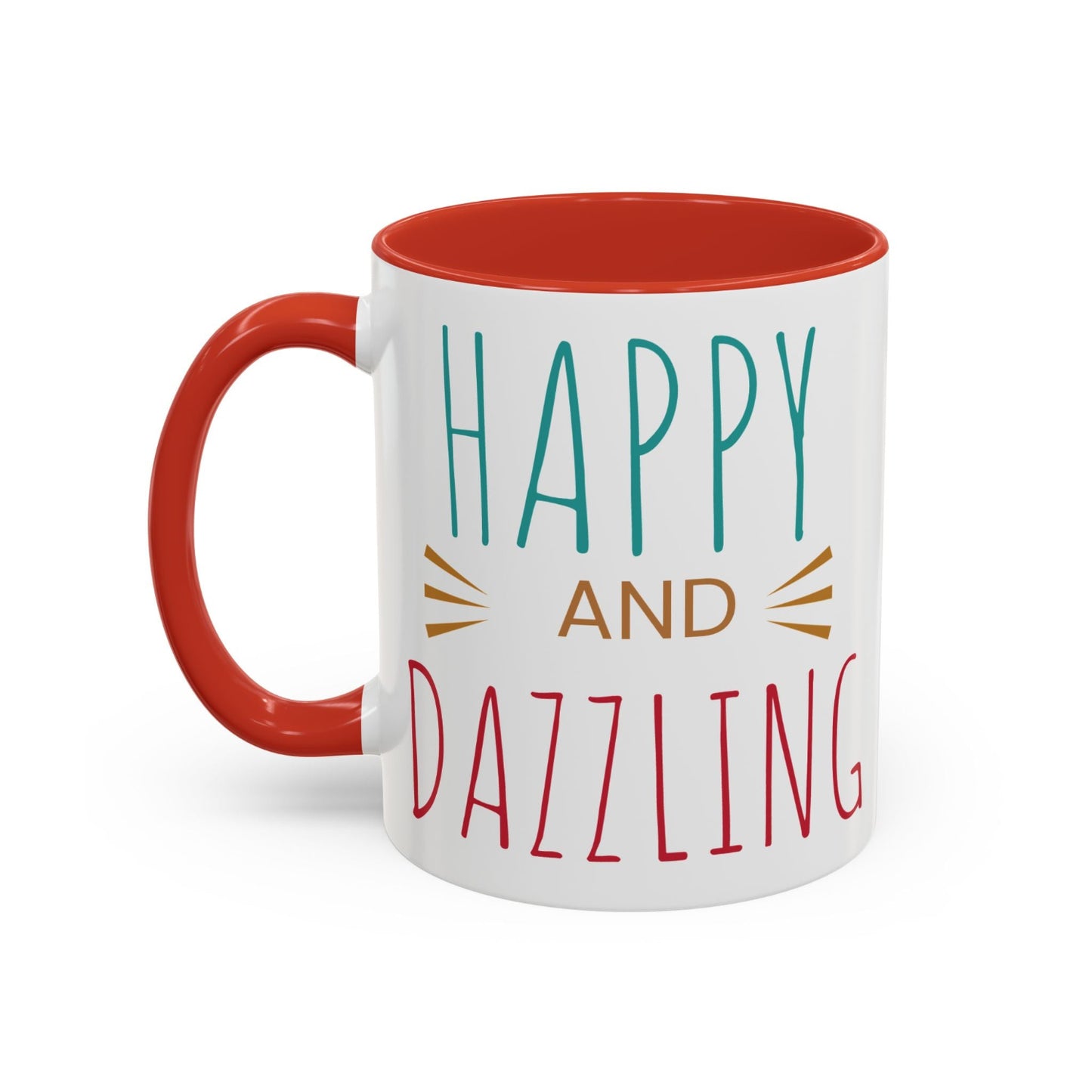 Happy & Dazzling Coffee Mug, Inspirational Gift for Friends, Motivational Mug for Joyful Morning, Fun Office Decor, Unique Tea Mug