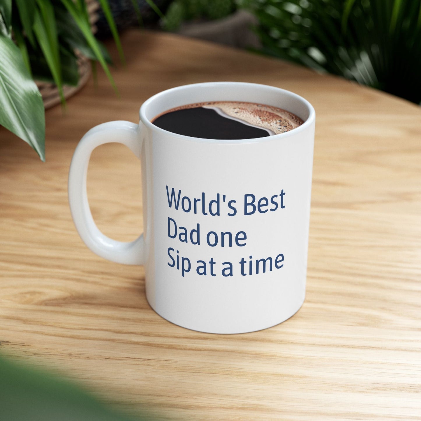 Funny Ceramic Mug for Coffee Lovers, in blue print Perfect Gift for Dad, World's Best Dad Mug, Great for Birthdays, Father's Day, Sip Time