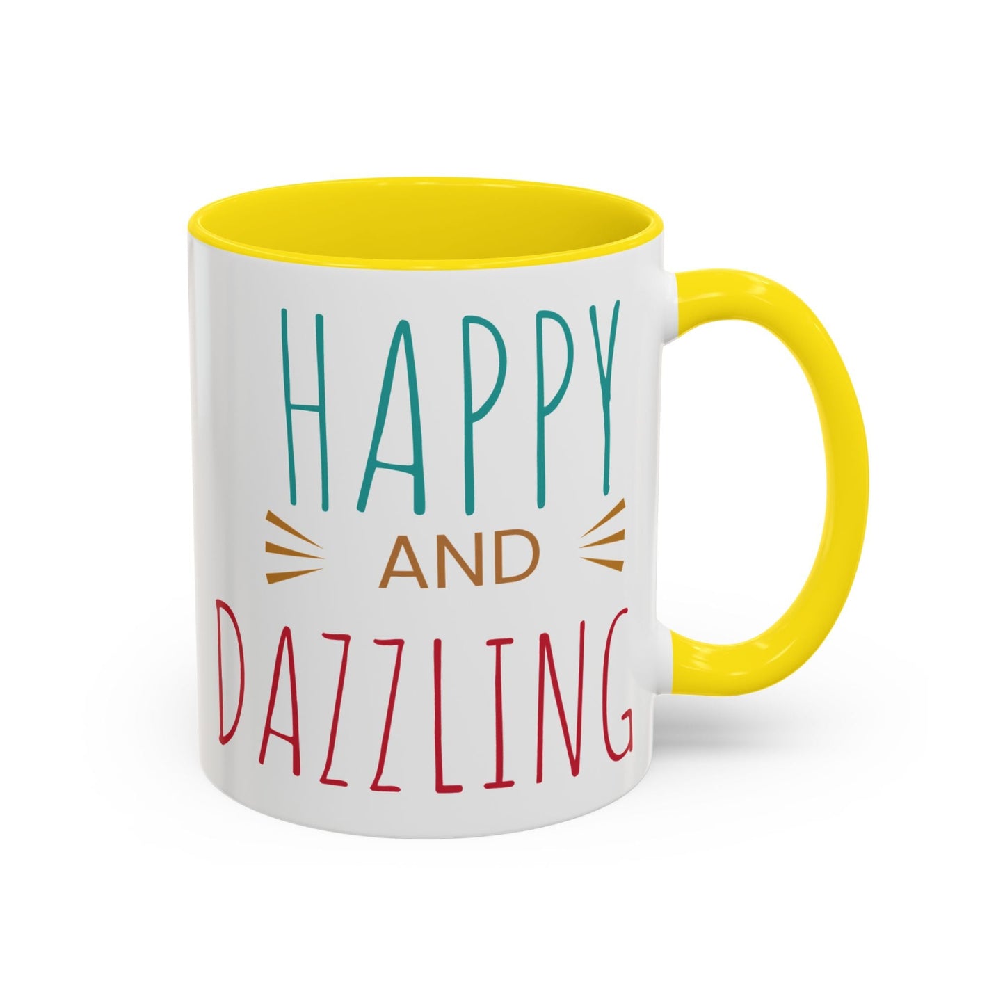 Happy & Dazzling Coffee Mug, Inspirational Gift for Friends, Motivational Mug for Joyful Morning, Fun Office Decor, Unique Tea Mug