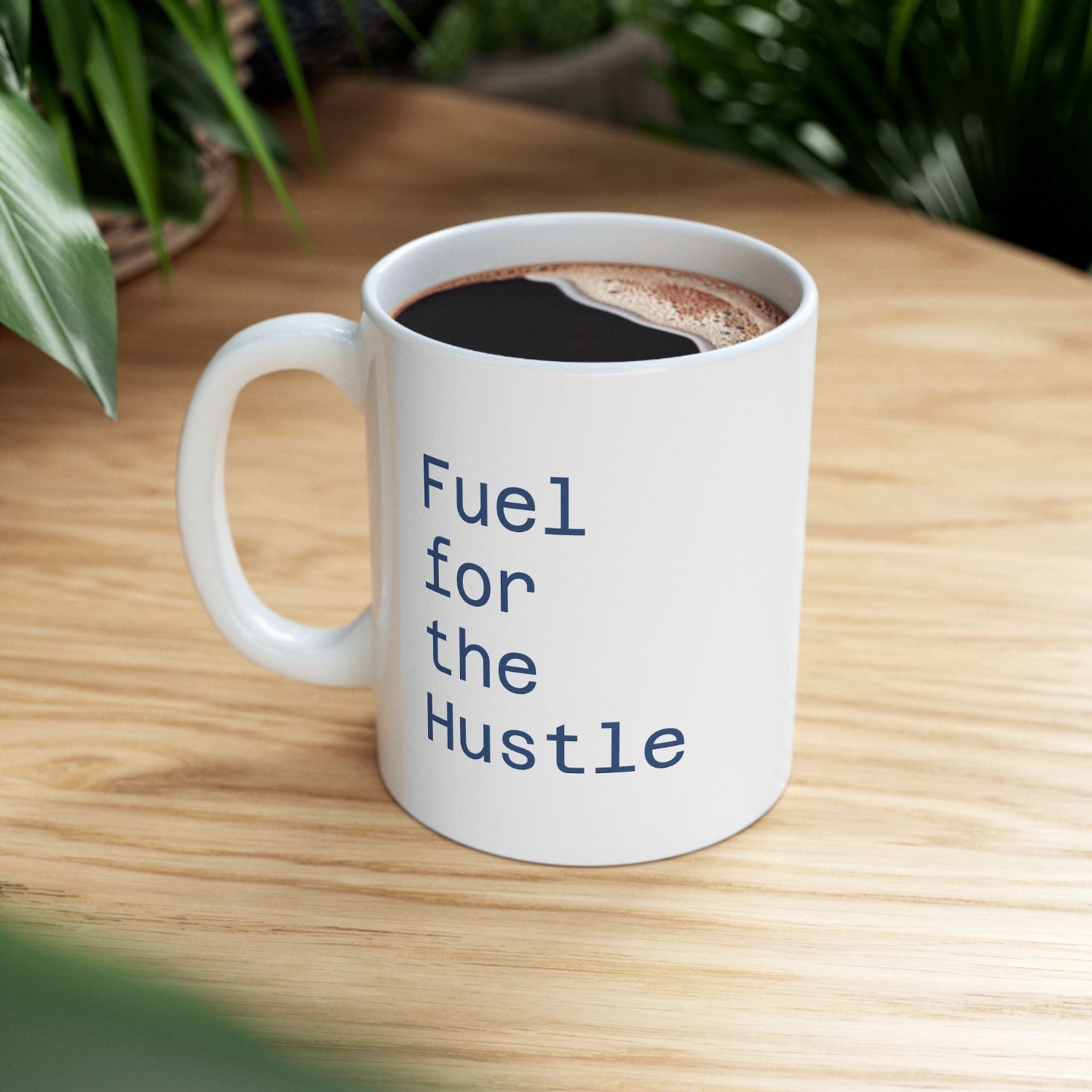 Motivational Coffee Mug, Funny Gift for Hustlers, Office Decor, Inspirational Drinkware, 11oz & 15oz Options