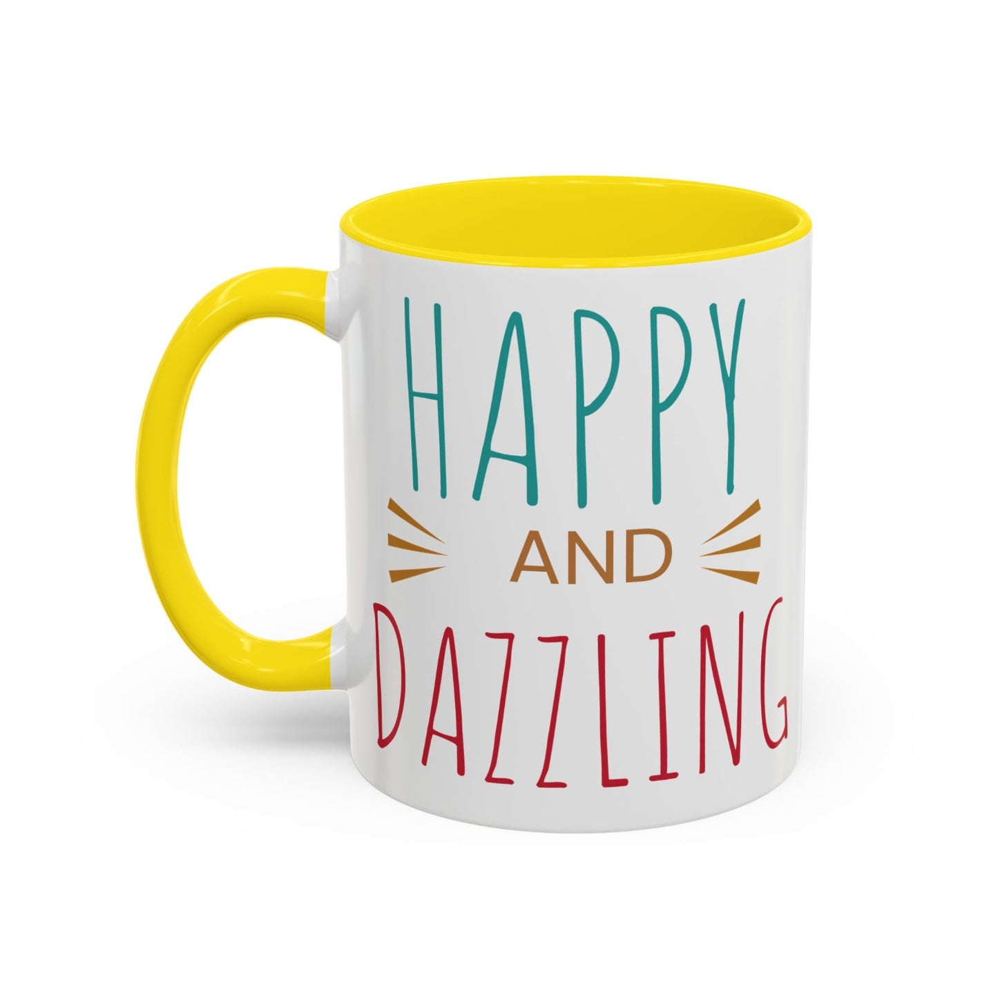 Happy & Dazzling Coffee Mug, Inspirational Gift for Friends, Motivational Mug for Joyful Morning, Fun Office Decor, Unique Tea Mug