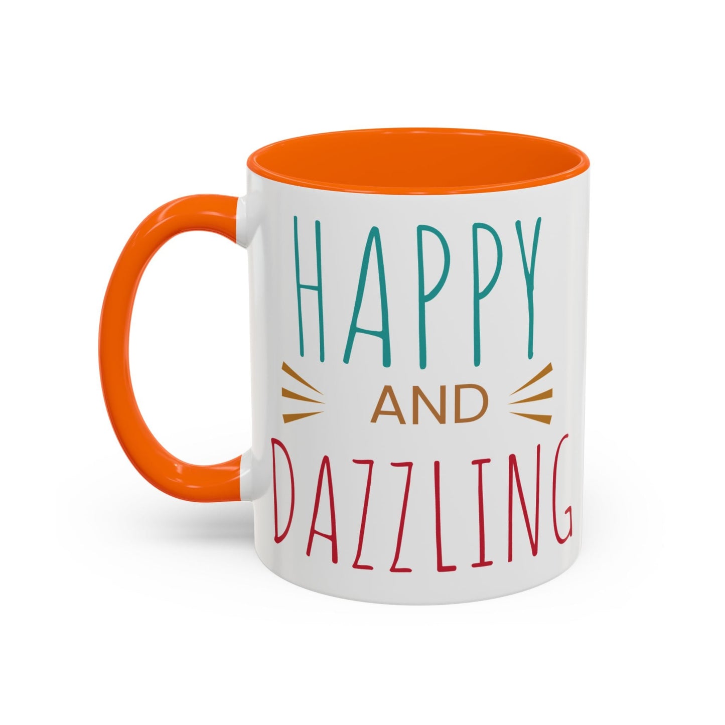 Happy & Dazzling Coffee Mug, Inspirational Gift for Friends, Motivational Mug for Joyful Morning, Fun Office Decor, Unique Tea Mug