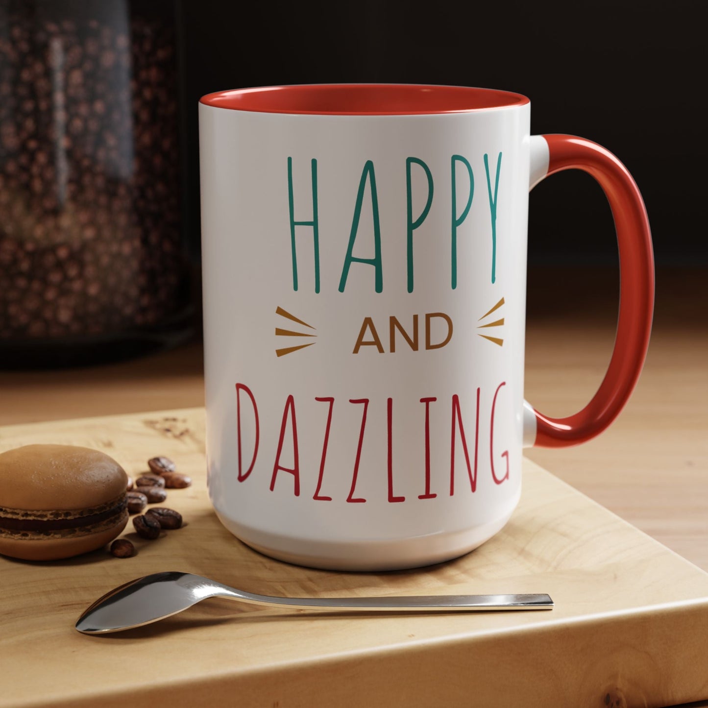 Happy & Dazzling Coffee Mug, Inspirational Gift for Friends, Motivational Mug for Joyful Morning, Fun Office Decor, Unique Tea Mug