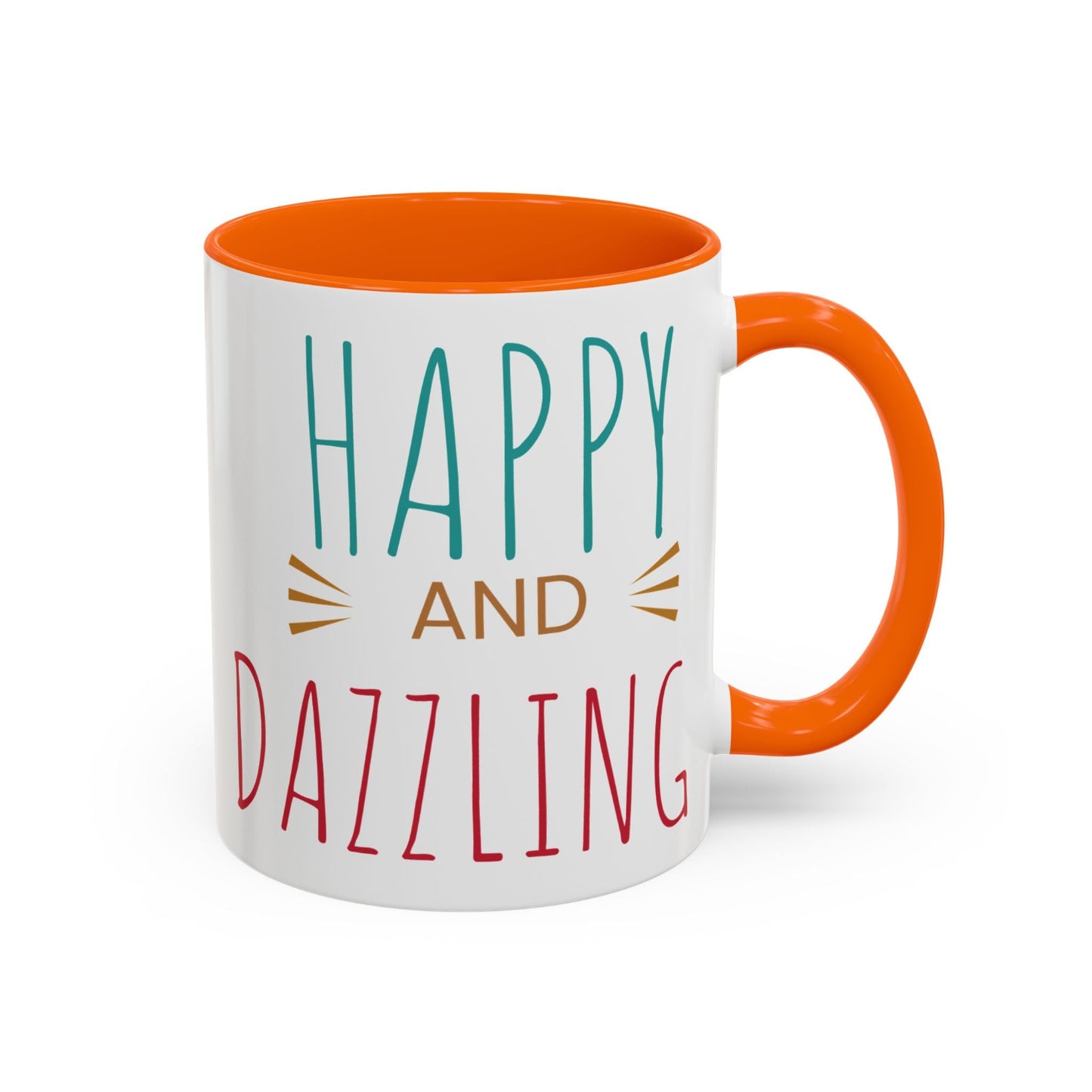 Happy & Dazzling Coffee Mug, Inspirational Gift for Friends, Motivational Mug for Joyful Morning, Fun Office Decor, Unique Tea Mug