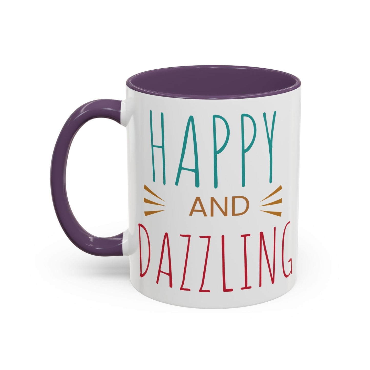 Happy & Dazzling Coffee Mug, Inspirational Gift for Friends, Motivational Mug for Joyful Morning, Fun Office Decor, Unique Tea Mug