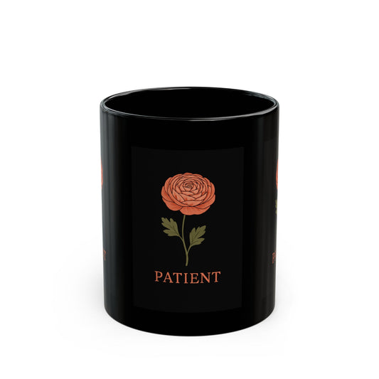 Patient Floral Black Mug - Perfect Gift for Friends and Family